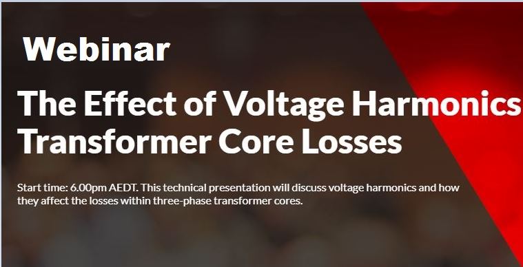 Read more about the article [Upcoming Webinar] Voltage Harmonics on Three Phase Transformer Core Losses